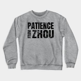 Patience from Zhou Black (grunge) Crewneck Sweatshirt